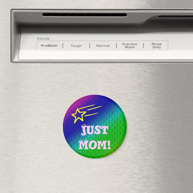 Just Mom Superstar Magnet (In Situ (Dishwasher))