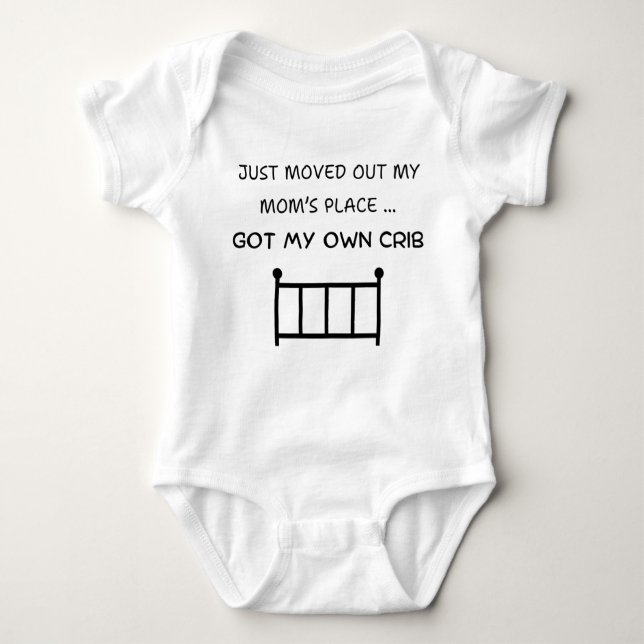 Just Move Out My Mom's Place, Funny Baby Bodysuit (Front)