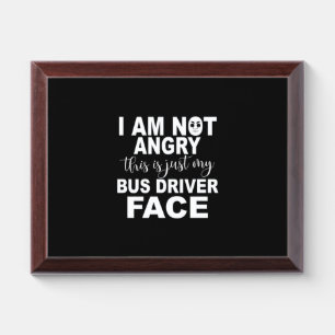 Just My Bus Driver Face Award Plaque