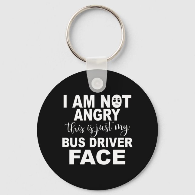 Just My Bus Driver Face Keychain (Front)