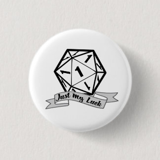 Just My Luck d20 button