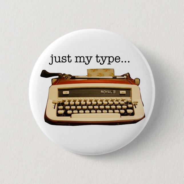 just my type... button (Front)
