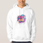Just No and No Reasons – Graffiti Pop StreeT-Shirt Hoodie