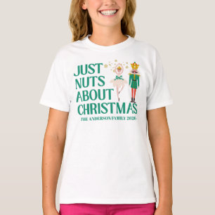 Just Nuts About Christmas Nutcracker Ballerina  T-Shirt