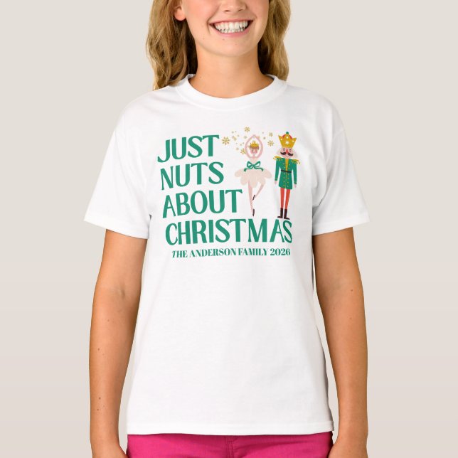Just Nuts About Christmas Nutcracker Ballerina  T-Shirt (Front)