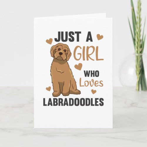 Just One Girl The Labradoodle Loves Dogs Card