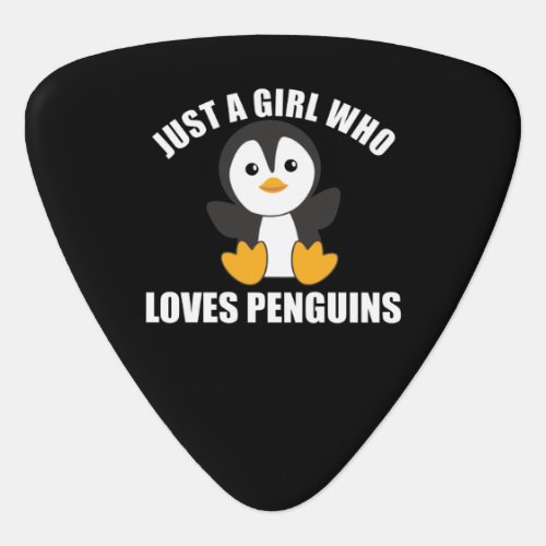 Just One Girl Who Loves Penguins _ Cute Penguin Guitar Pick