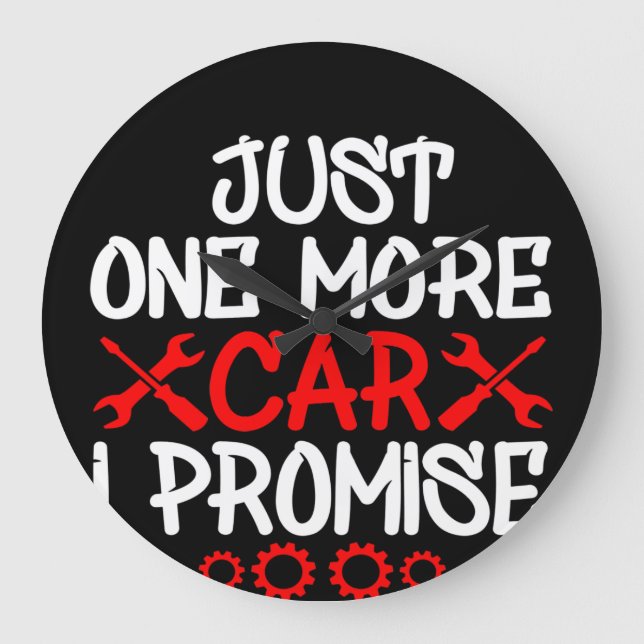Just One More Car I Promise Large Clock (Front)