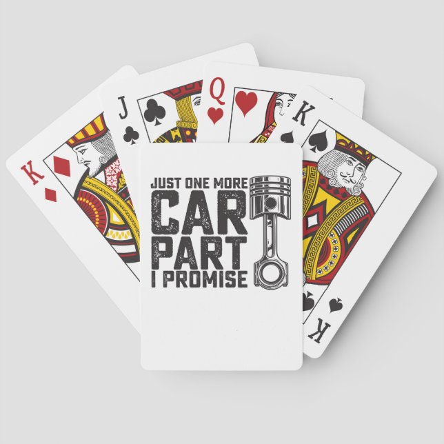 Just One More Car Part I Promise Car Mechanic Poker Cards (Back)