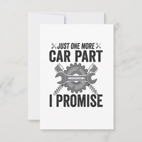 Just One more Car Part i Promise Funny Mechanic   Thank You Card