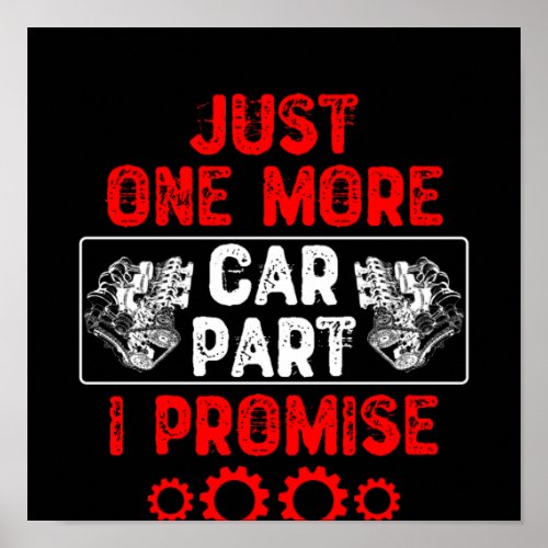 Just One More Car Part I Promise Poster