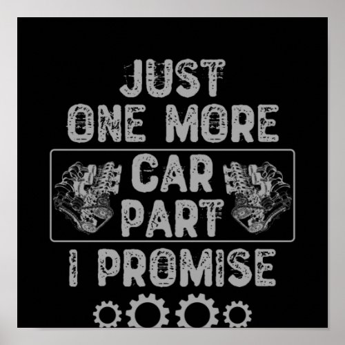 Just One More Car Part I Promise Poster