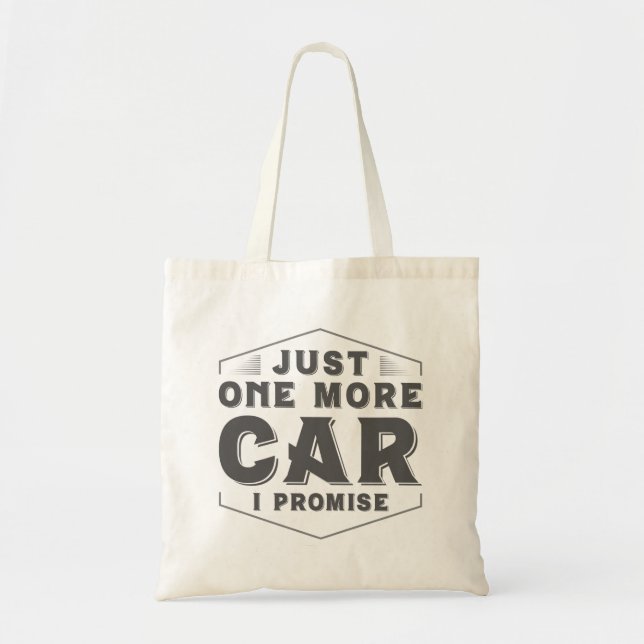 Just One More Car Tote Bag (Front)