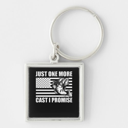 Just one more cast i promise funny bass fishing keychain