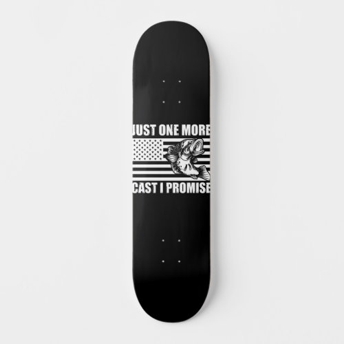 Just one more cast i promise funny bass fishing skateboard