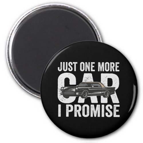Just one More Cat I Promise Funny Auto Mechanic  Magnet