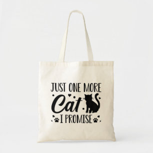 Just One More Cat I Promise Tote Bag