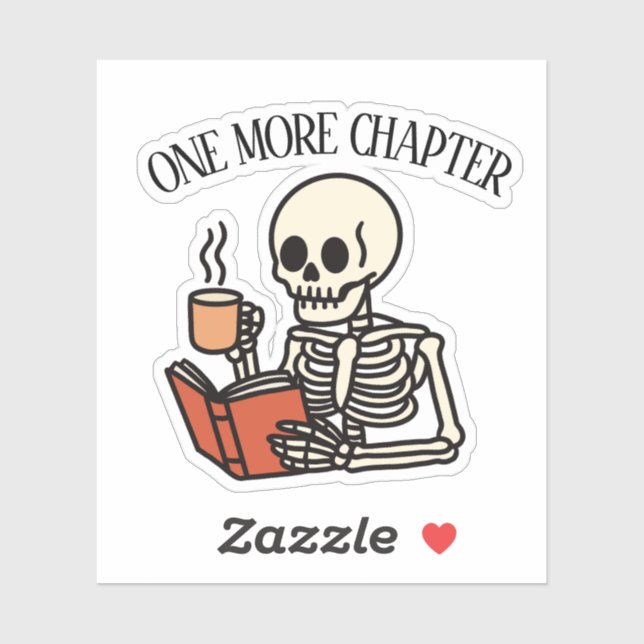 Just One More Chapter Book Lover Bookish Skeleton  Sticker (Sheet)