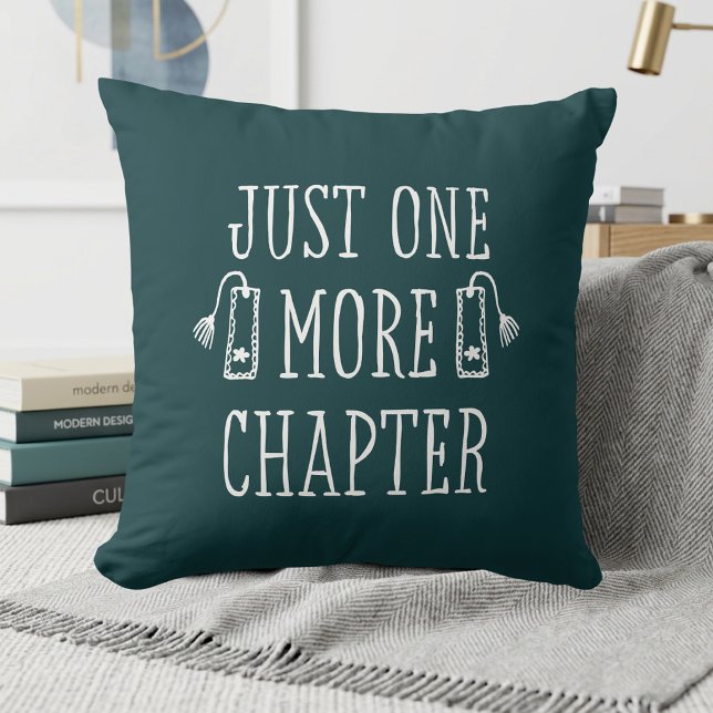 Just One More Chapter Book Lover Humor Gift  Throw Pillow (Creator Uploaded)