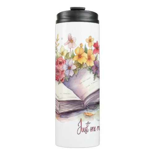 Just One More Chapter_ Book Lover  Thermal Tumbler