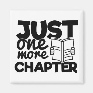 Just One More Chapter Books Funny Bookworm Reading Magnet
