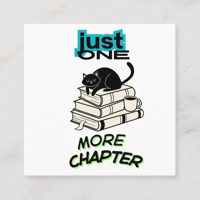 Just One More Chapter Cat Square Business Card (Front)