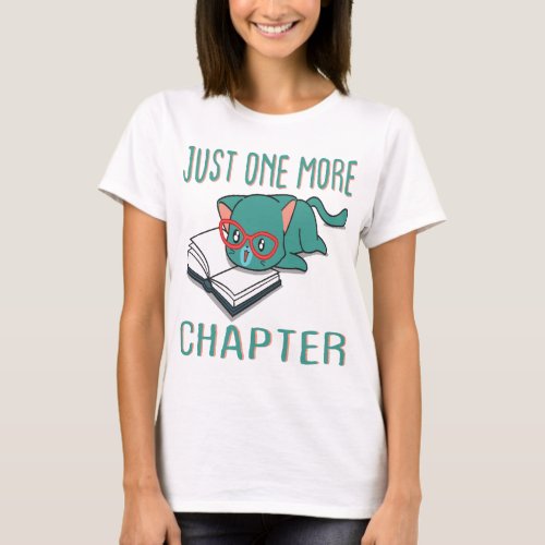 Just One More Chapter Cat T_Shirt