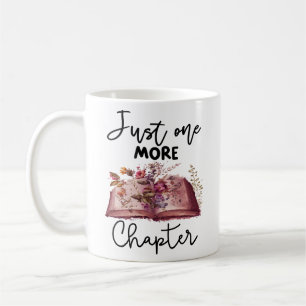 Just One More Chapter Coffee Mug