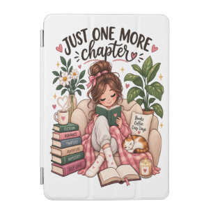 Just One More Chapter – Cozy Book Lover Reading iPad Mini Cover
