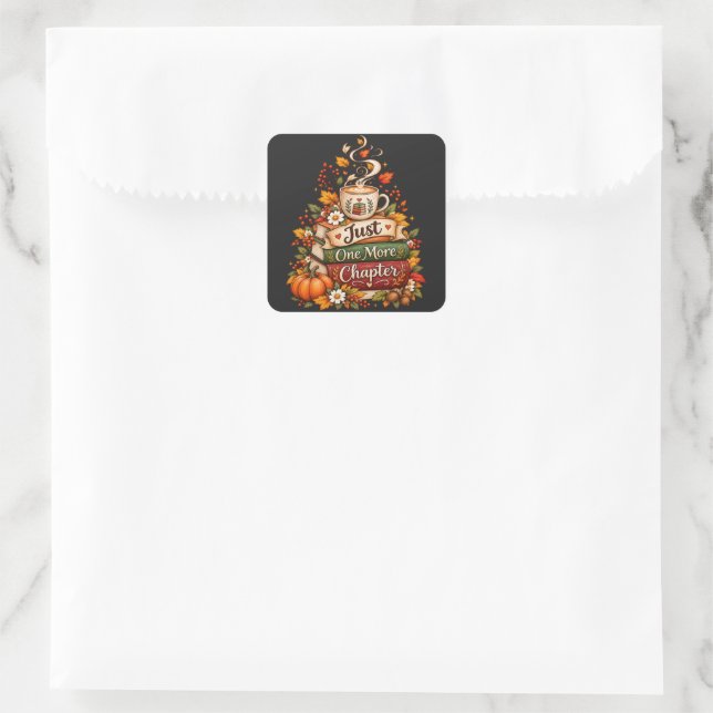  Just One More Chapter - Cozy Fall Book Lover  Square Sticker (Bag)