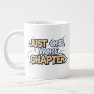 Just One More Chapter Extra Large Mug – Oversized
