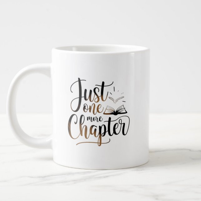 Just One More Chapter Extra Large Mug – Oversized  (Left)