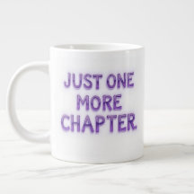 Just One More Chapter Extra Large Mug – Oversized
