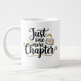 Just One More Chapter Extra Large Mug – Oversized