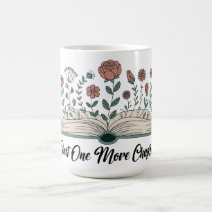 Just One More Chapter – Floral Book Lover Coffee Mug