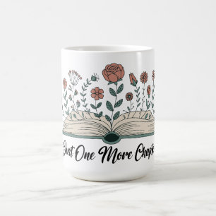 Just One More Chapter – Floral Book Lover Coffee Mug