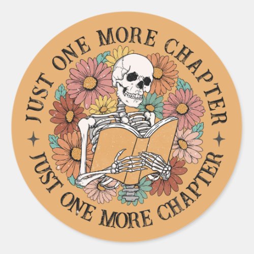 Just One More Chapter Funny Reading Teacher  Classic Round Sticker