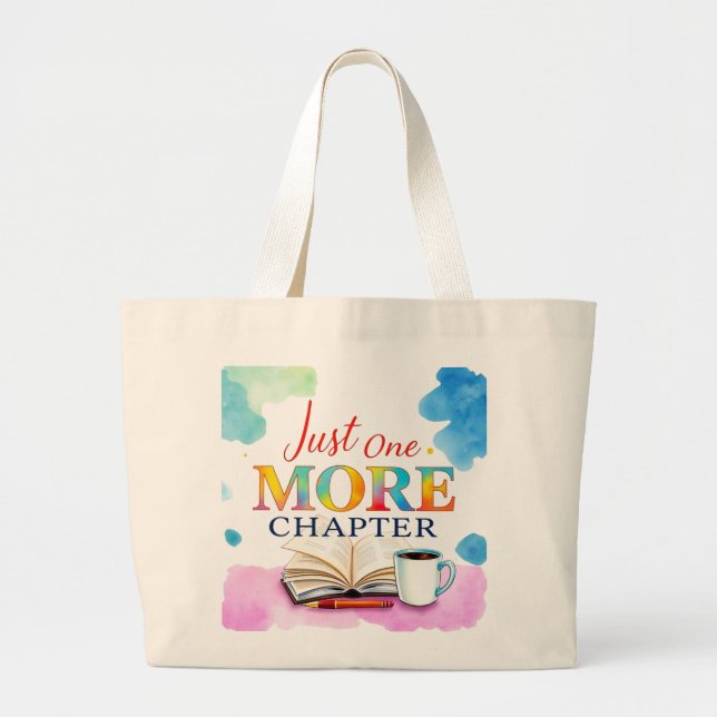 Just One More Chapter | Jumbo Tote Bag for Book  (Front)