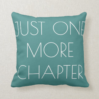 Just One More Chapter Pillow