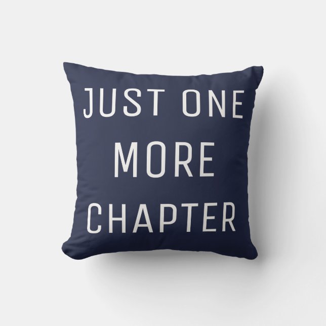 Just One More Chapter Pillow (Front)