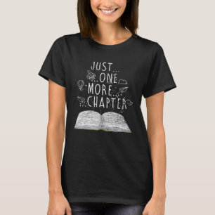 Just One More Chapter Reading Books Librarians Li T-Shirt