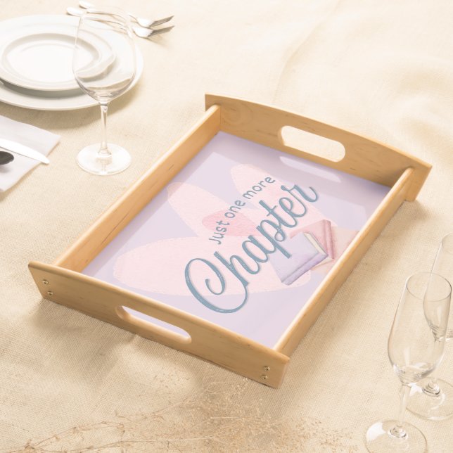 Just One More Chapter Serving Tray (Front)