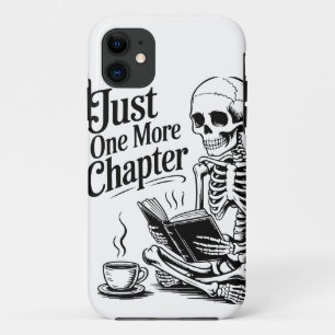 "Just One More Chapter" Skeleton Book Lover Phone iPhone 11 Case