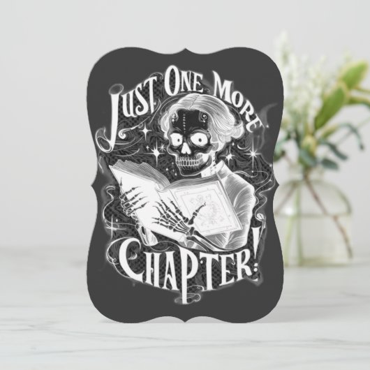 Just One More Chapter Skeleton Reader Funny  (Standing Front)