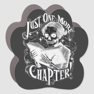 Just One More Chapter Skeleton Reader Funny  Car Magnet