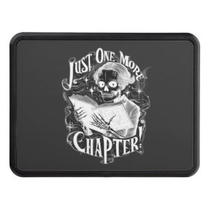 Just One More Chapter Skeleton Reader Funny  Hitch Cover
