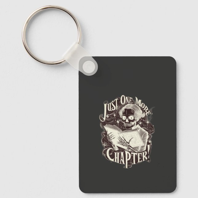 Just One More Chapter Skeleton Reader Funny  Keychain (Front)