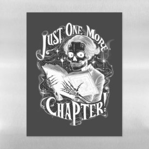Just One More Chapter Skeleton Reader Funny Magnetic Dry Erase Sheet