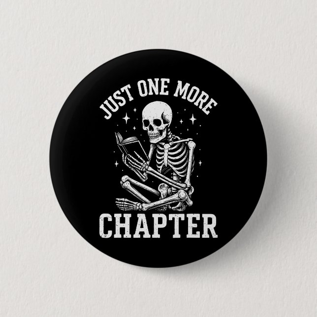 Just One More Chapter Skeleton Reader Reading Book Button (Front)