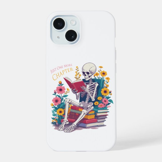 Just One More Chapter Skeleton Reading Book Reader Iphone Case (Back)